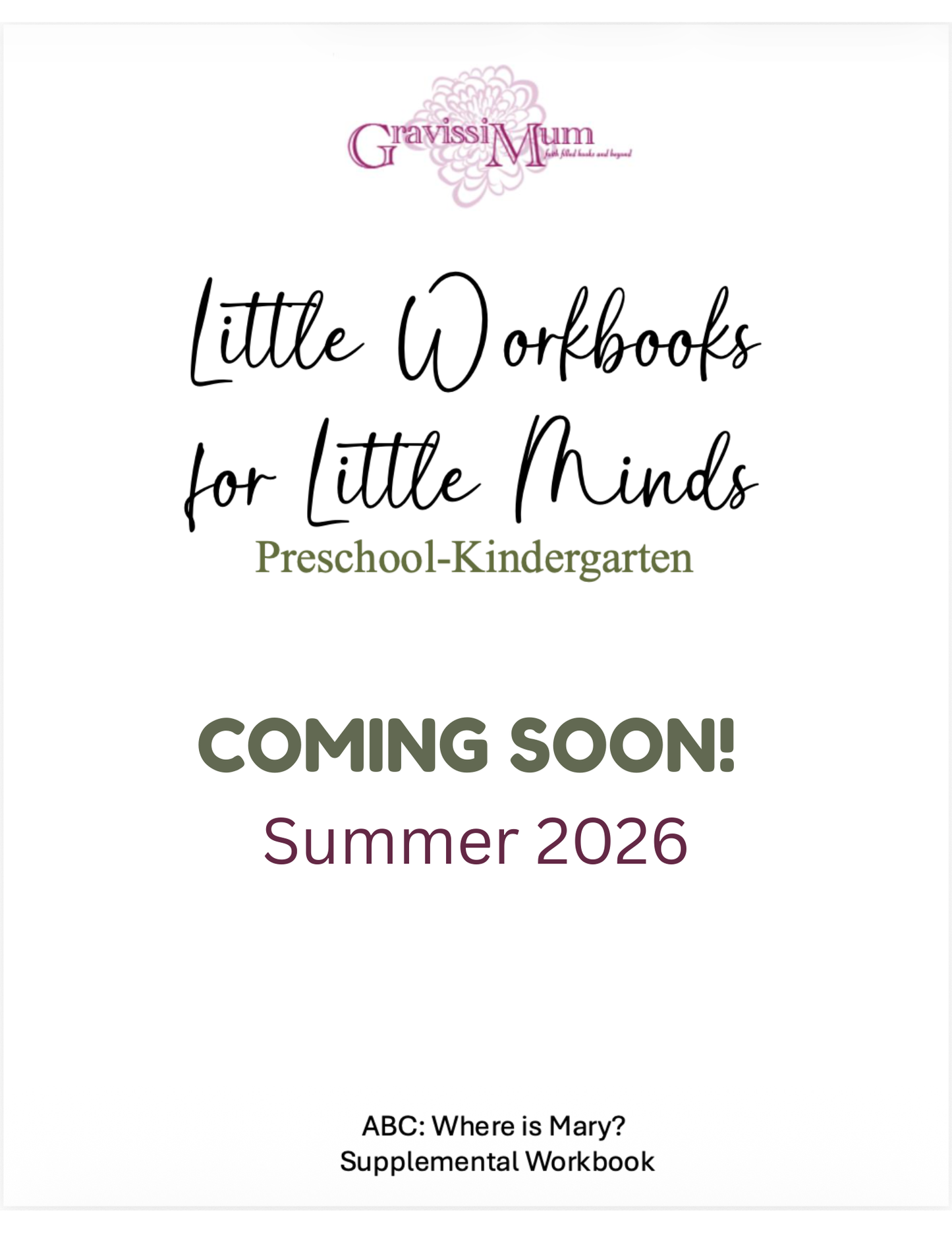 Little Workbooks for Little Minds: ABC, Where is Mary?